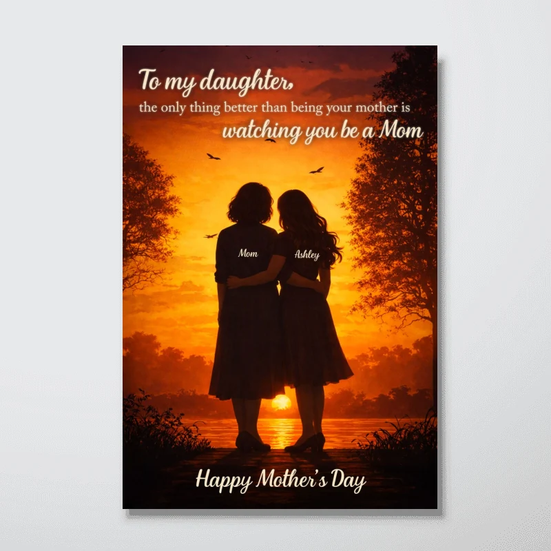 The Only Thing Better Than Being Your Mother - Personalized Poster - Heartfelt Gift For Daughter - Image 9
