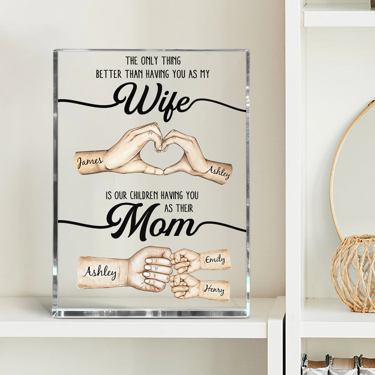 The Only Thing Better Than Having You As My Wife - Personalized Acrylic Block Plaque - Mother's Day Gift For Wife - Image 3