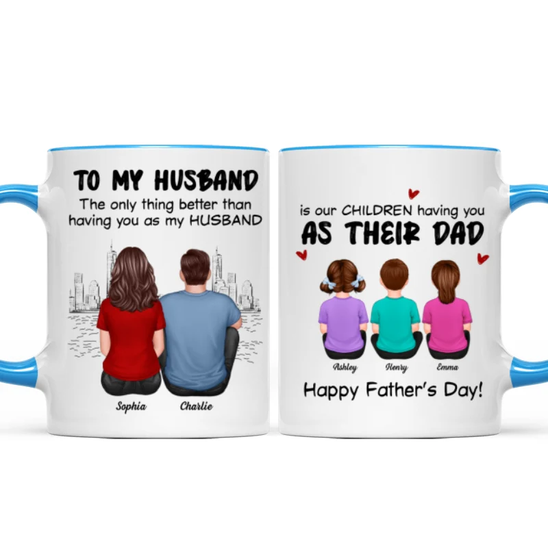 The Only Thing Having You As My Husband Back View Family Personalized Mug - Image 12