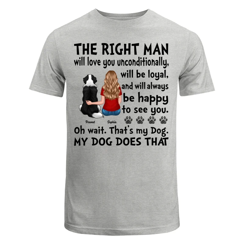 The Right Man Love You Unconditionally Gift For Dog Cat Lovers Personalized Shirt - Image 6
