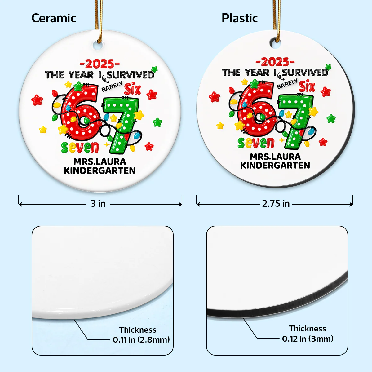 The Year I Barely Survive 67 3D Effect - Personalized Ceramic Ornament - 2025 Slang, Funny Gift For Teacher - Image 11