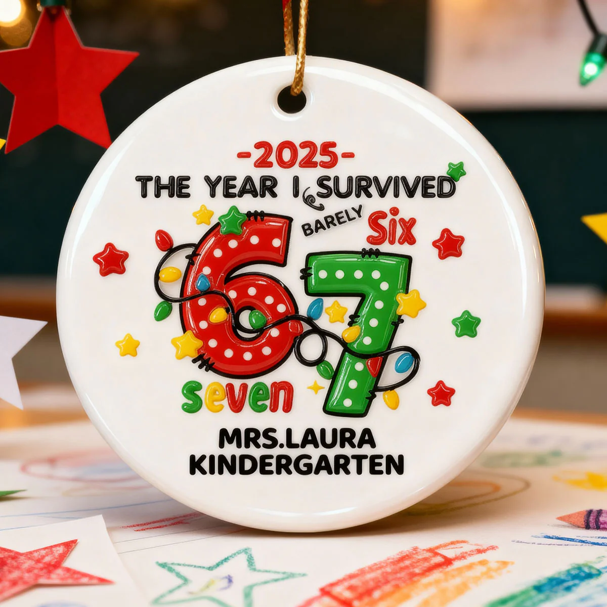 The Year I Barely Survive 67 3D Effect - Personalized Ceramic Ornament - 2025 Slang, Funny Gift For Teacher - Image 12