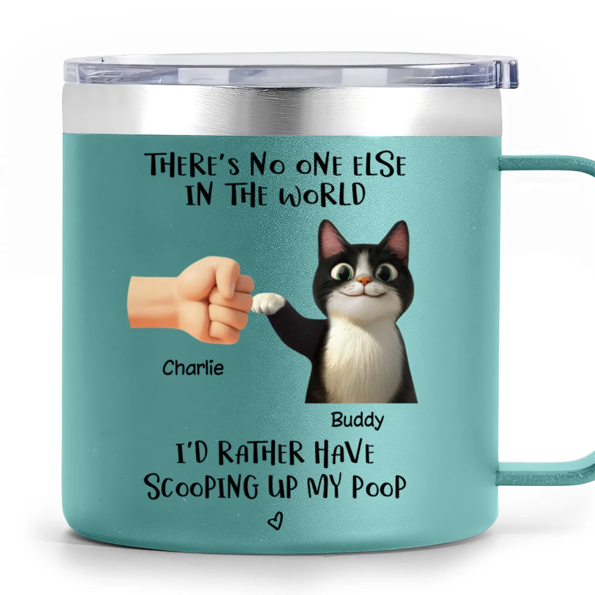 There's No One Else I'd Father Scooping Up My Poop Cat Dad, Personalized Stainless Steel Tumbler With Handle - Image 10