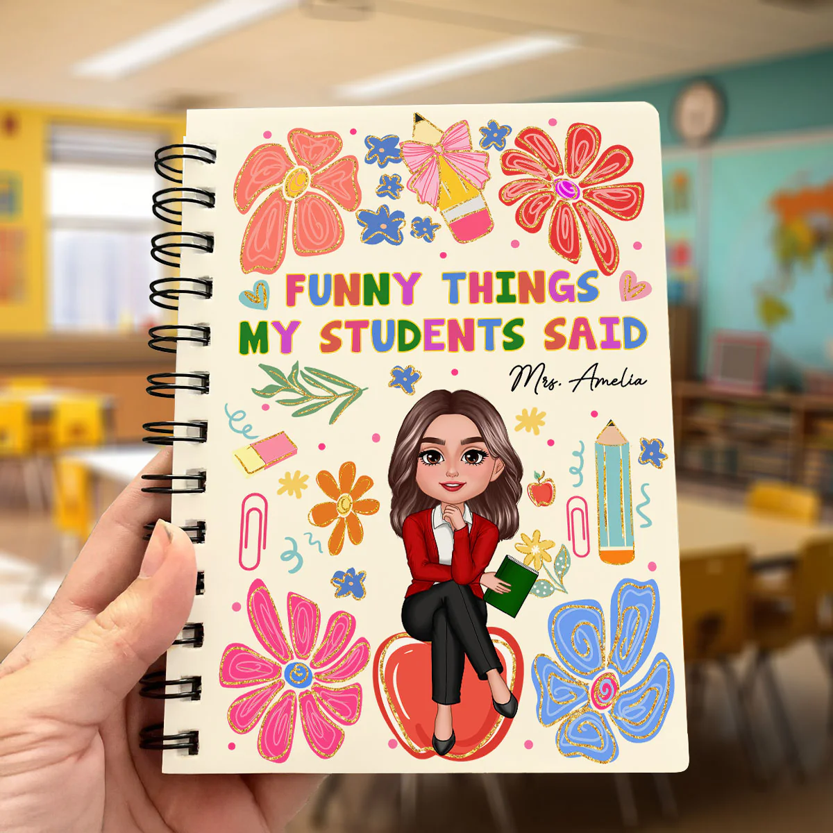 Things My Students Said Teacher On Pencil Personalized Spiral Notebook Journal, Back To School Stationery - Image 5