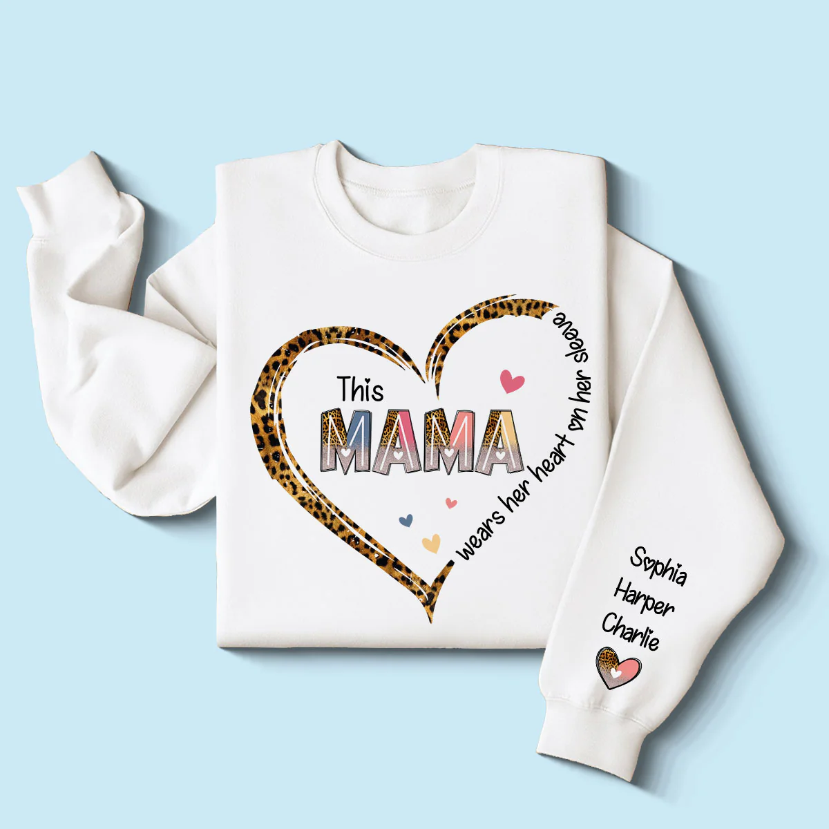 This Mom Mama Wears Her Heart On Her Sleeve Personalized Sleeve Printed Sweatshirt - Image 2