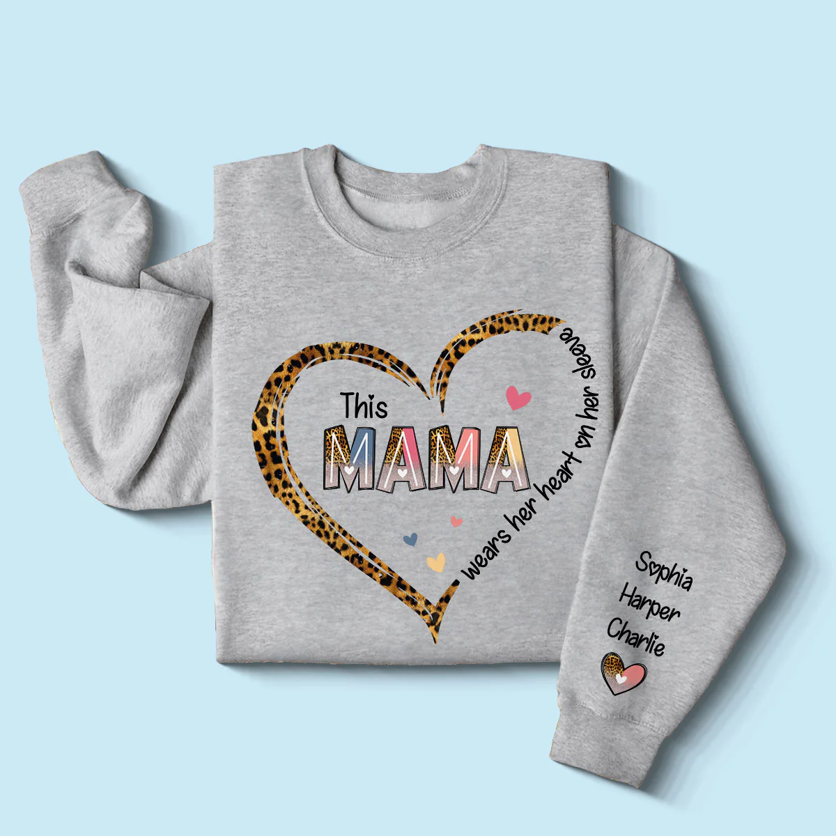 This Mom Mama Wears Her Heart On Her Sleeve Personalized Sleeve Printed Sweatshirt - Image 3