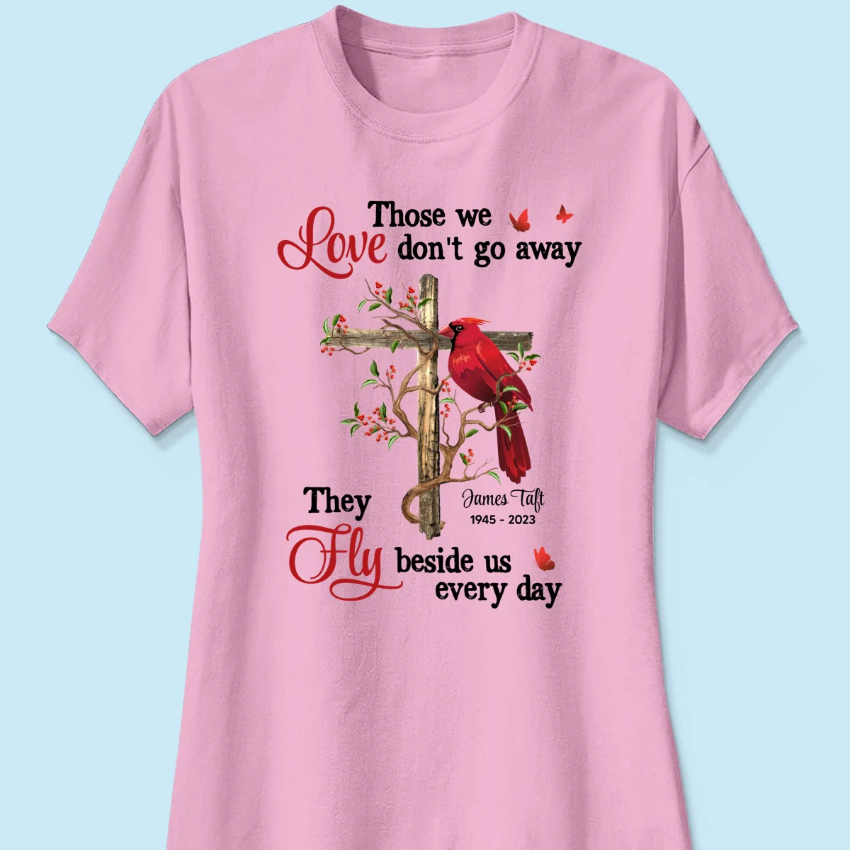 Those We Love Don‘t Go Away Memorial Gift Family Personalized Shirt - Image 13