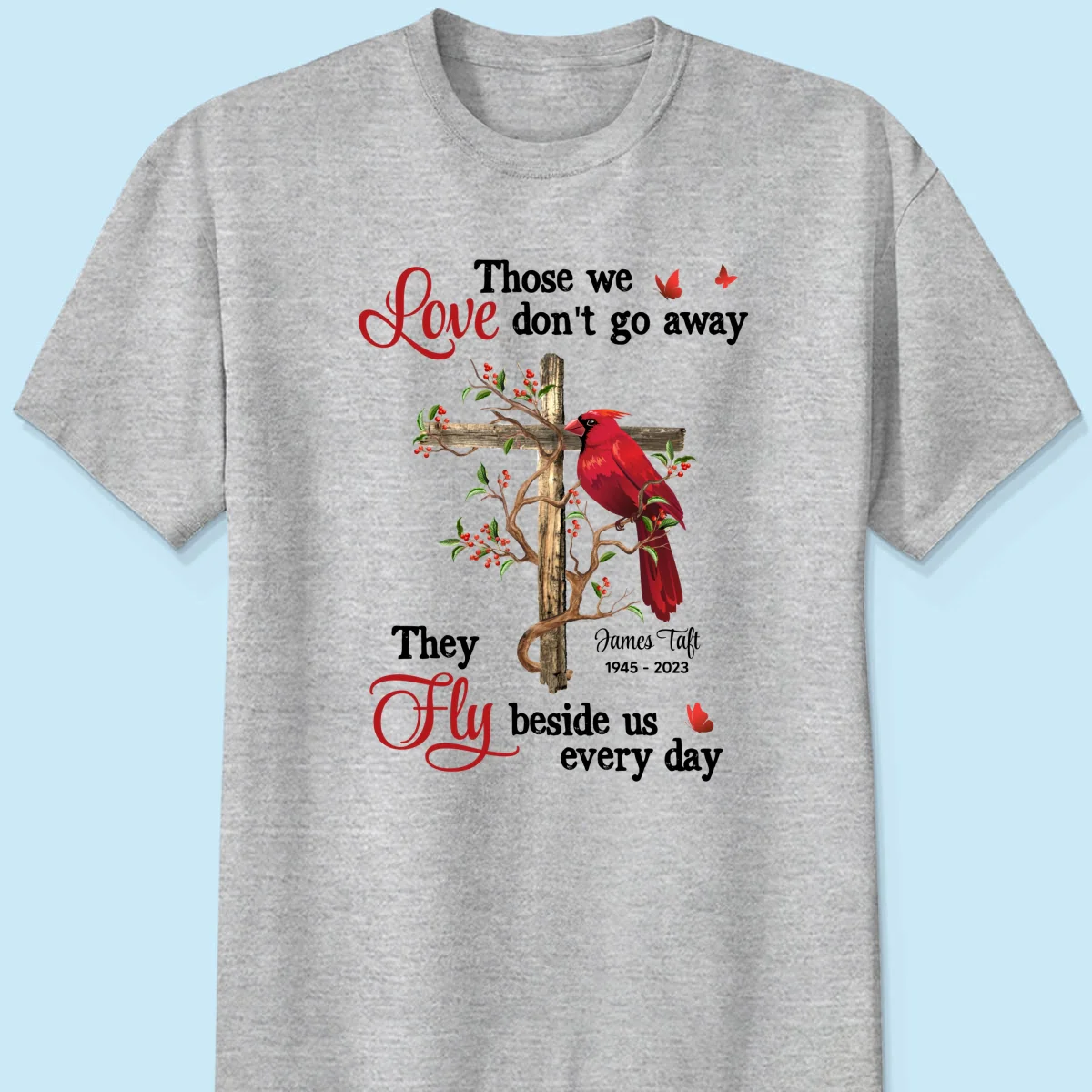 Those We Love Don‘t Go Away Memorial Gift Family Personalized Shirt - Image 8