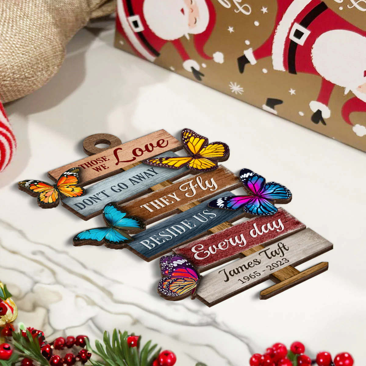 Those We Love Don't Go Away They Fly Beside Us Everyday, Memorial Sympathy Gift Personalized Wooden Ornament - Image 5
