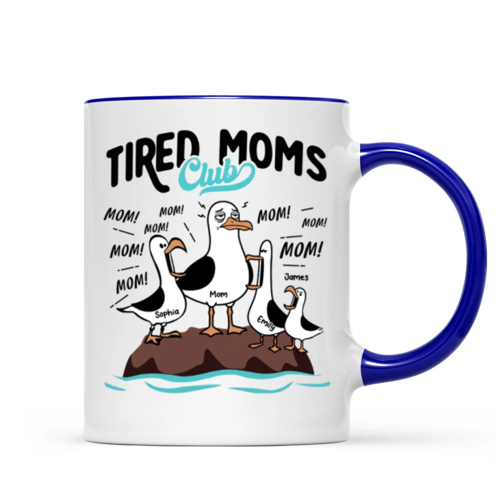 Tired Moms Club Seagull Mom Mom Mom - Personalized Mug - Funny Mother's Day Gift For Mom - Image 11