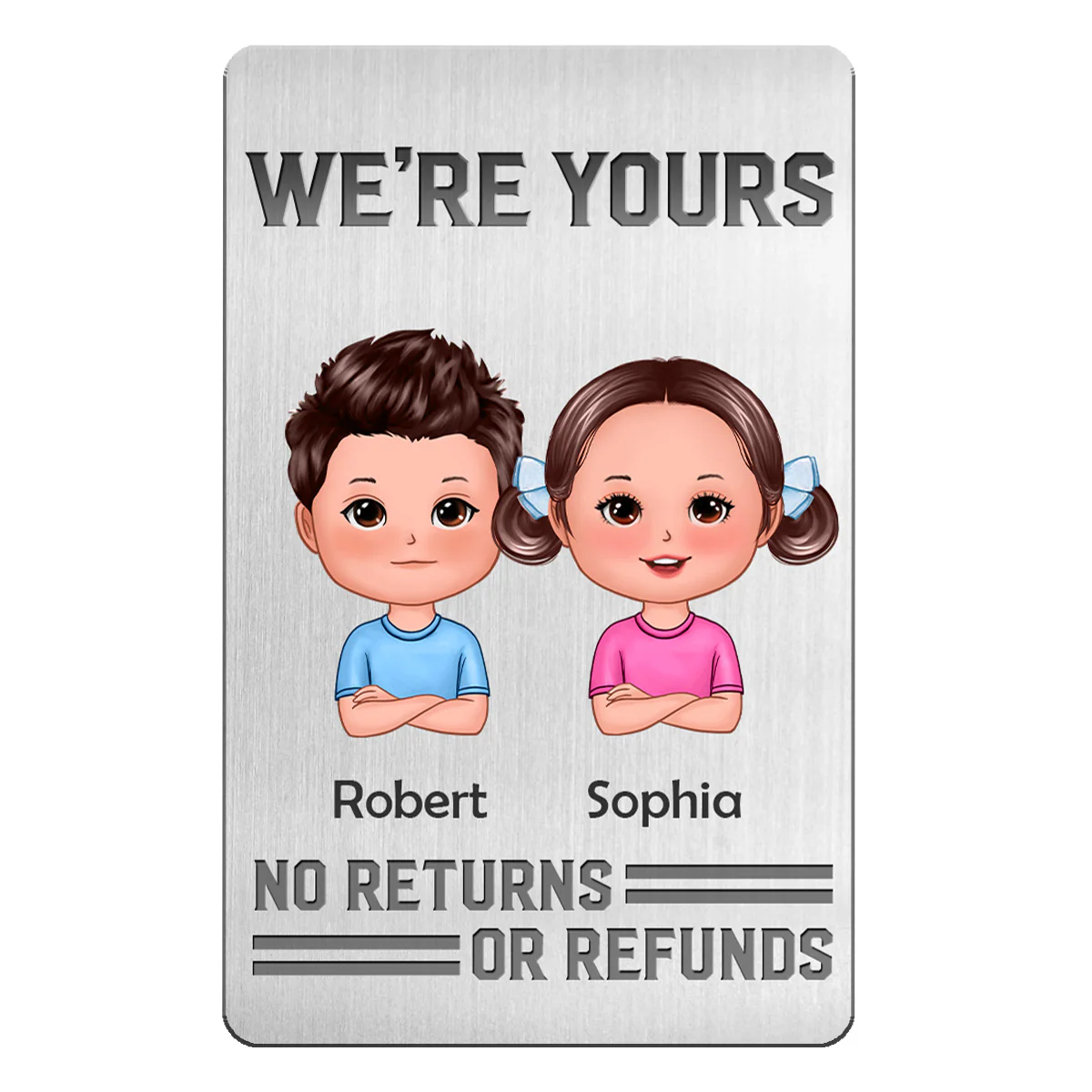 To Dad We‘re Yours No Returns Or Refunds Doll Kids Personalized Metal Wallet Card - Image 2
