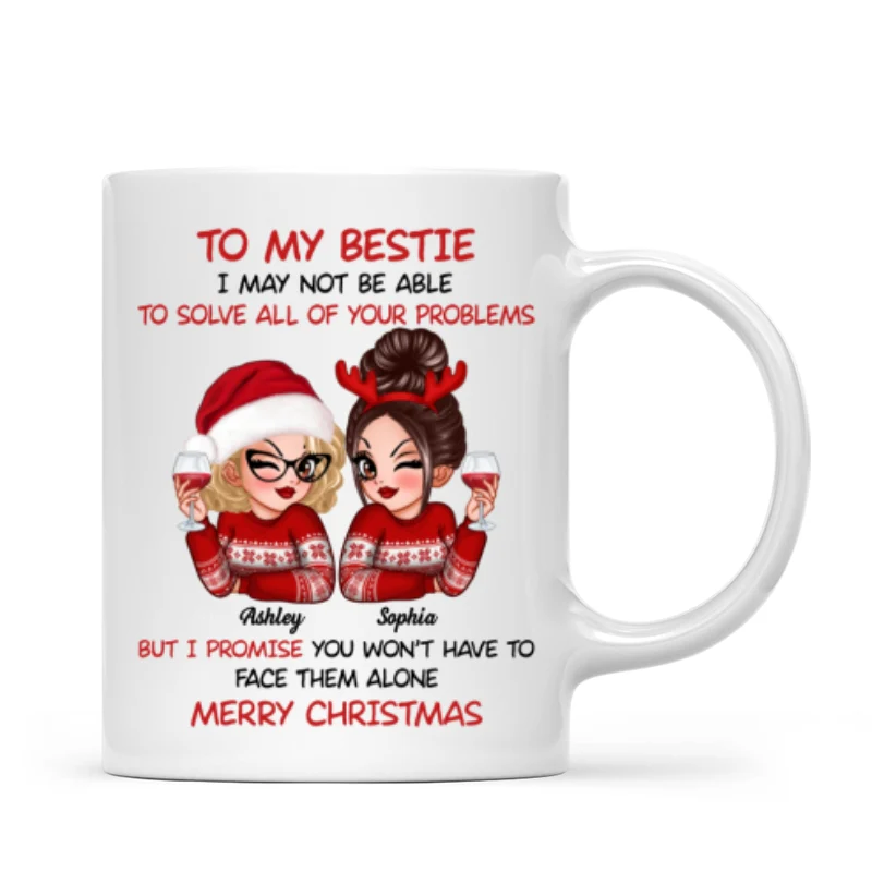 To My Bestie Sassy Girls Personalized Mug, Funny Christmas Gift For Sisters - Image 9