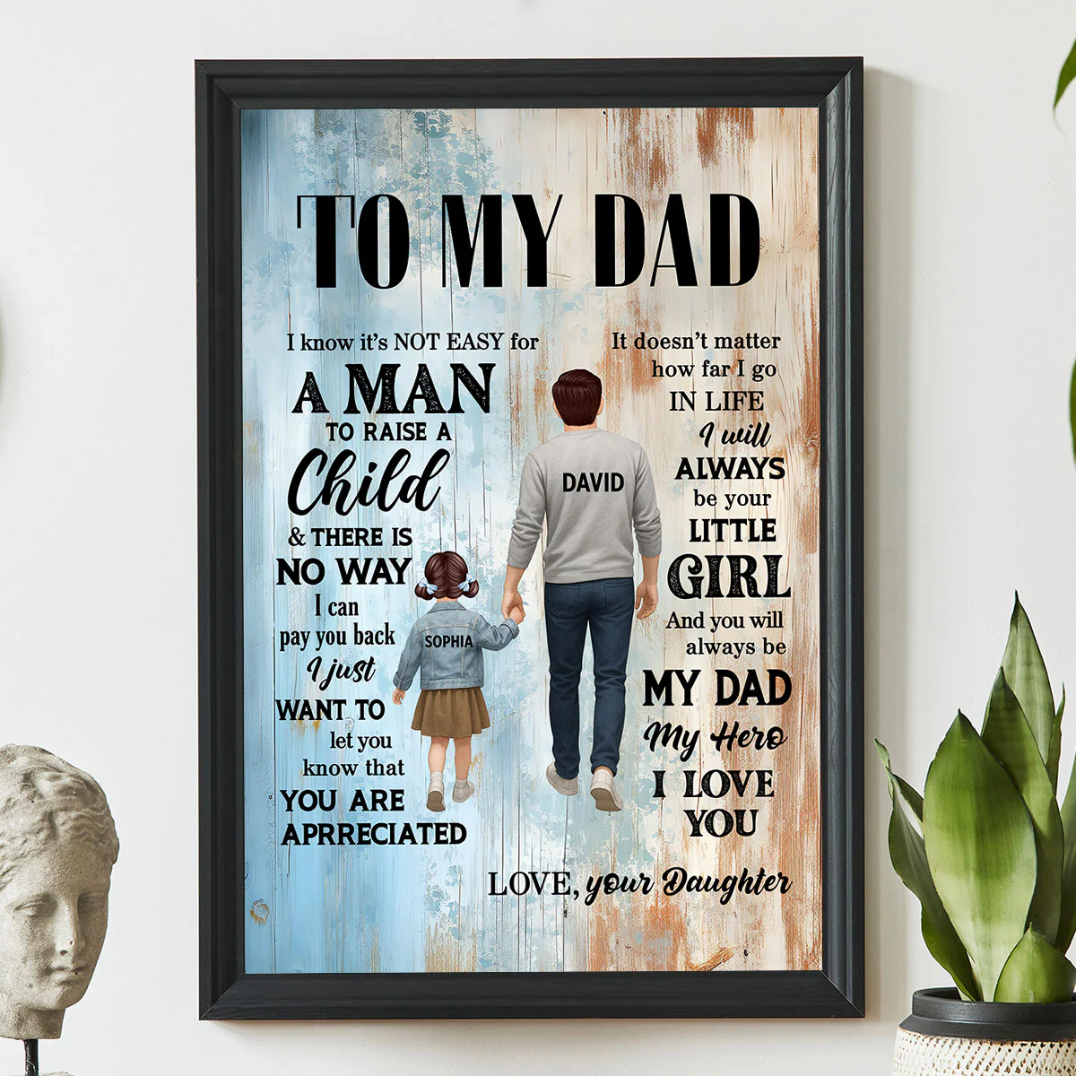 To My Dad I Know It's Not Easy for a Man to Raise a Child Personalized Poster, Father's Day Gift from Son, Daughter - Image 5