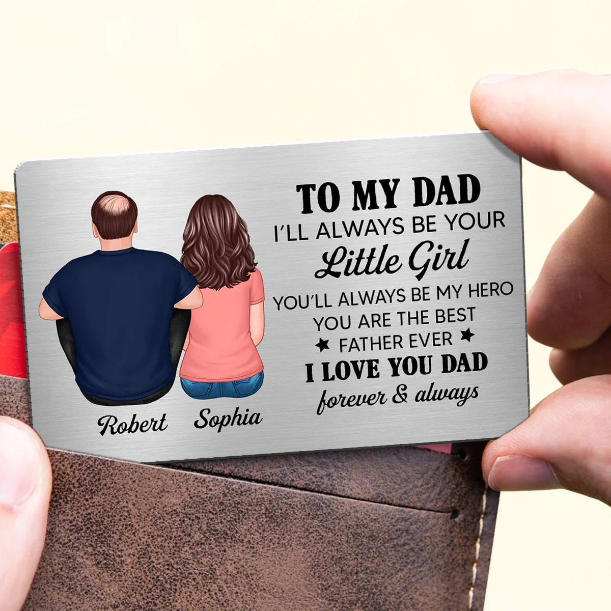 To My Dad I‘ll Always Be Your Little Girl Personalized Metal Wallet Card