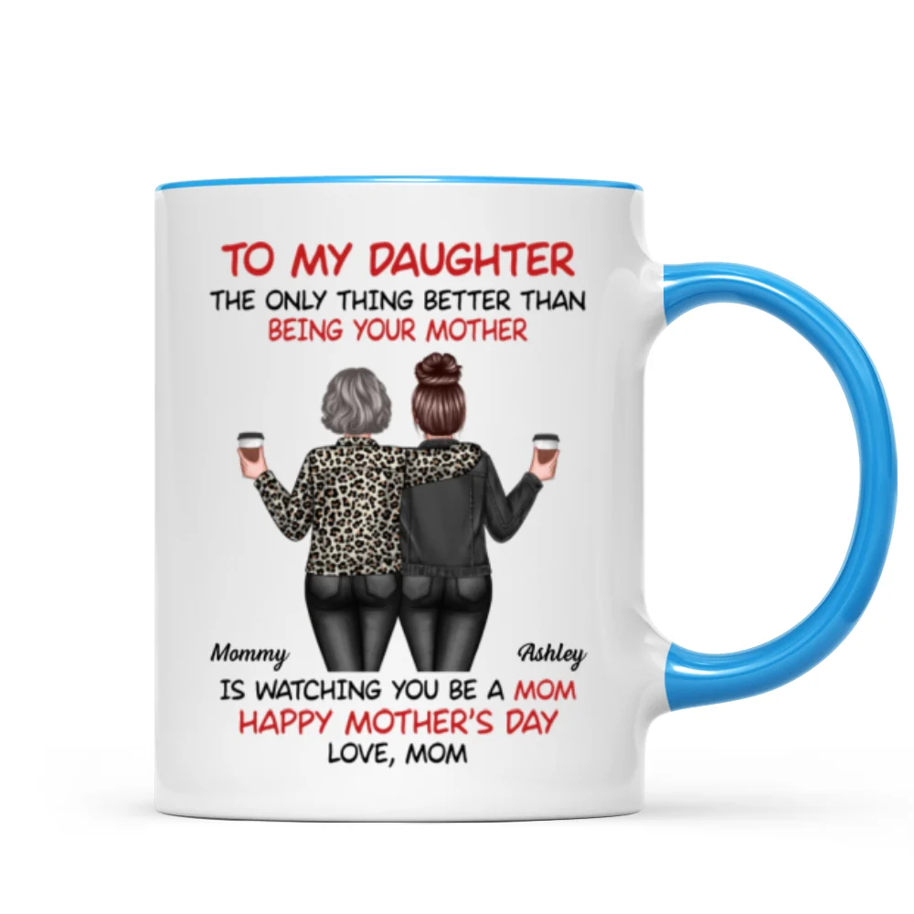 Watching My Daughter Being a Mom Personalized Mug, Heartfelt 2025 Gift For Daughter - Image 10