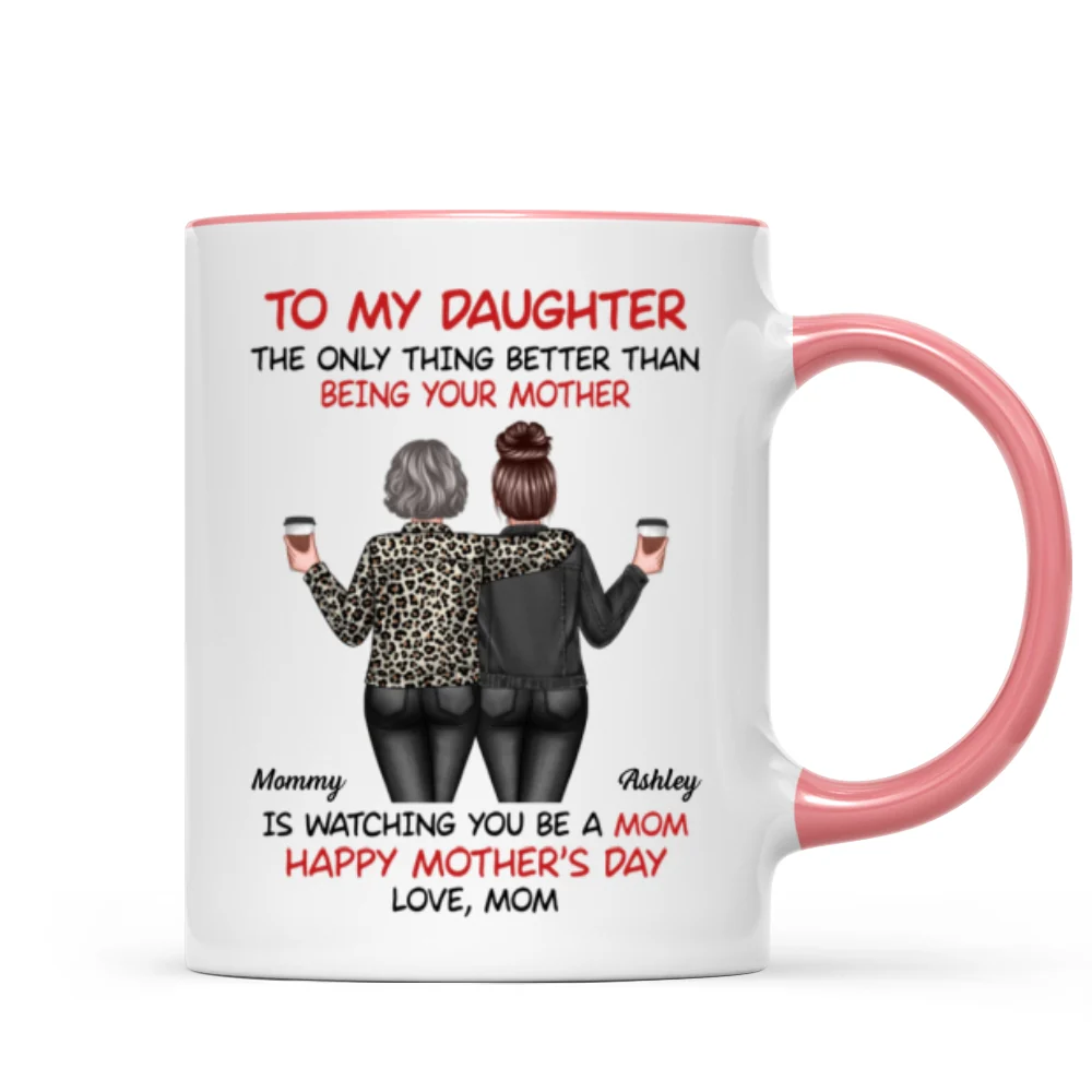 Watching My Daughter Being a Mom Personalized Mug, Heartfelt 2025 Gift For Daughter - Image 11