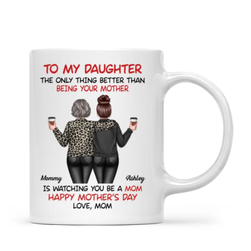 Watching My Daughter Being a Mom Personalized Mug, Heartfelt 2025 Gift For Daughter - Image 15