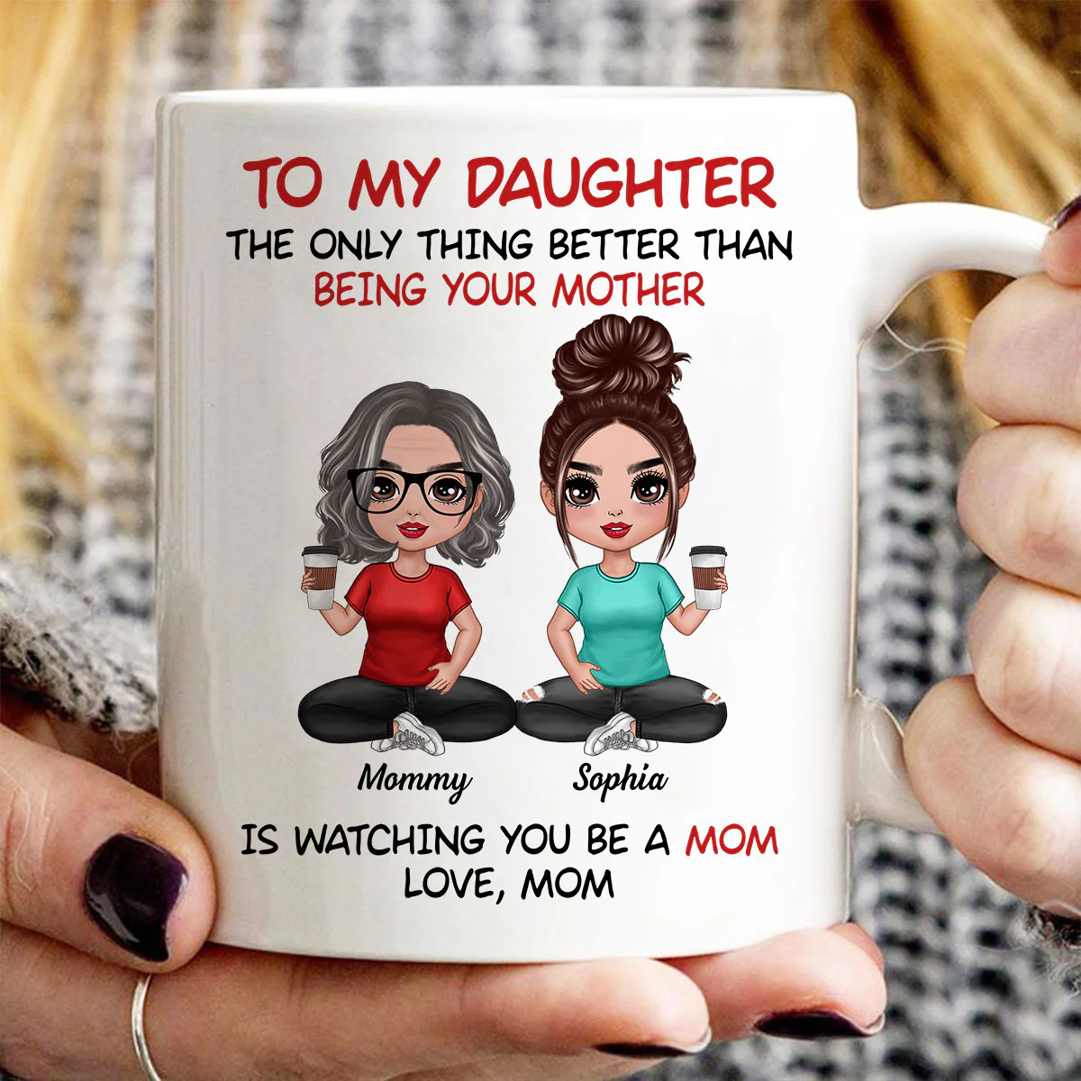 To My Daughter Doll Mom Daughter Personalized Mug - Image 2
