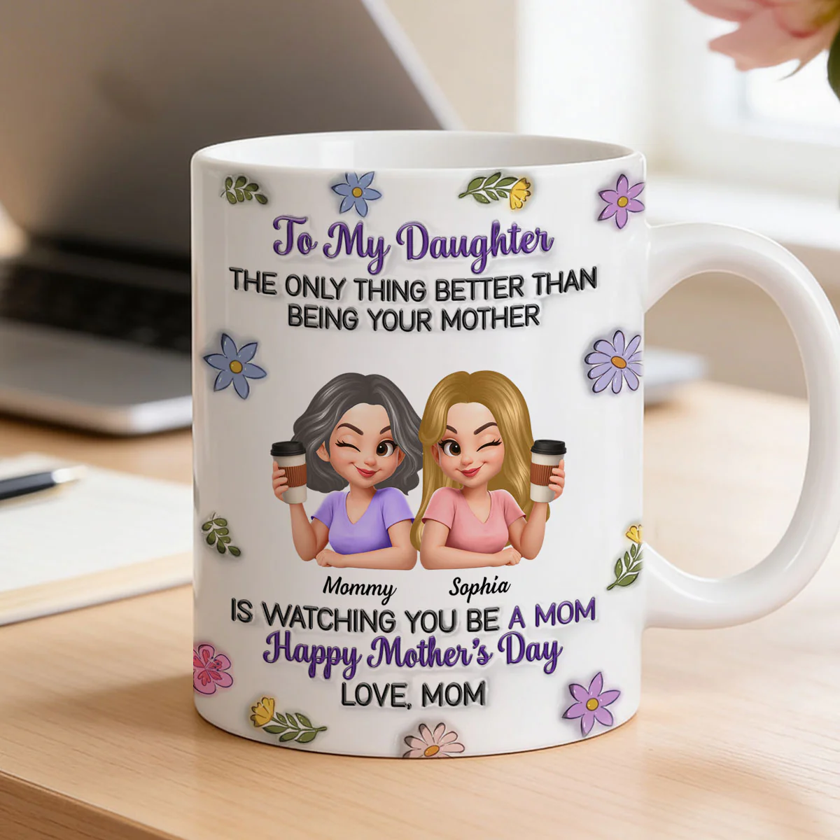 To My Daughter Flat Floral - Personalized Mug - Heartfelt Mother's Day Gift For Daughter - Image 2