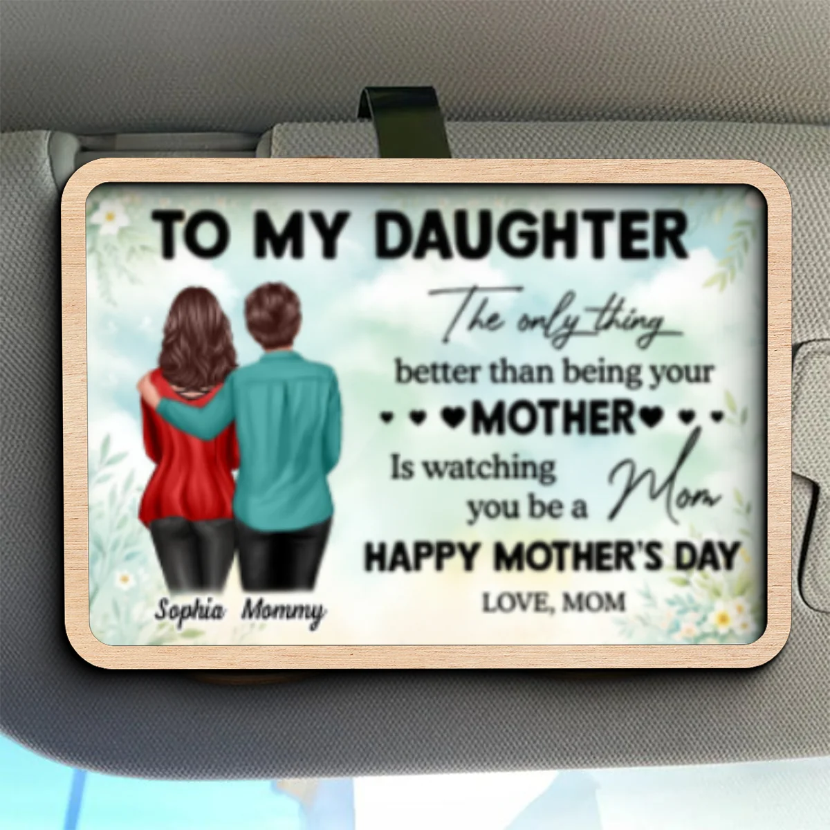 To My Daughter From Mom Happy Mother's Day Personalized Car Visor, Gift For Daughter - Image 6