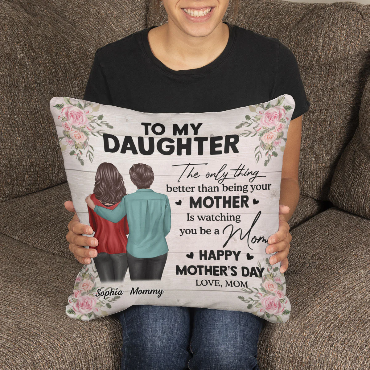 To My Daughter From Mom Happy Mother's Day Personalized Pillow, Gift For Daughter - Image 9