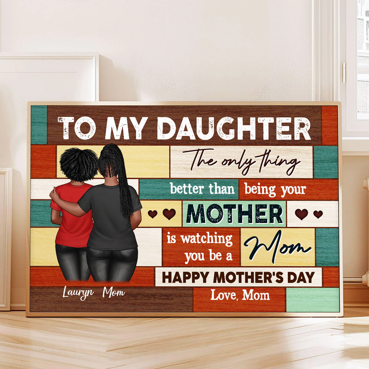 To My Daughter From Mom Happy Mother's Day Wood Pallets Texture Personalized Poster, Gift For Daughter - Image 2