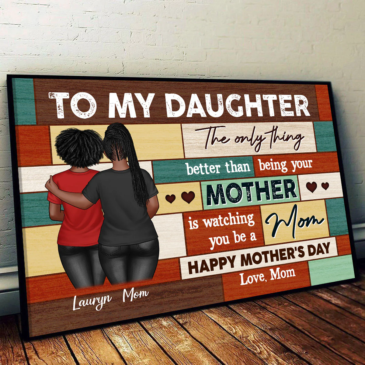 To My Daughter From Mom Happy Mother's Day Wood Pallets Texture Personalized Poster, Gift For Daughter - Image 3