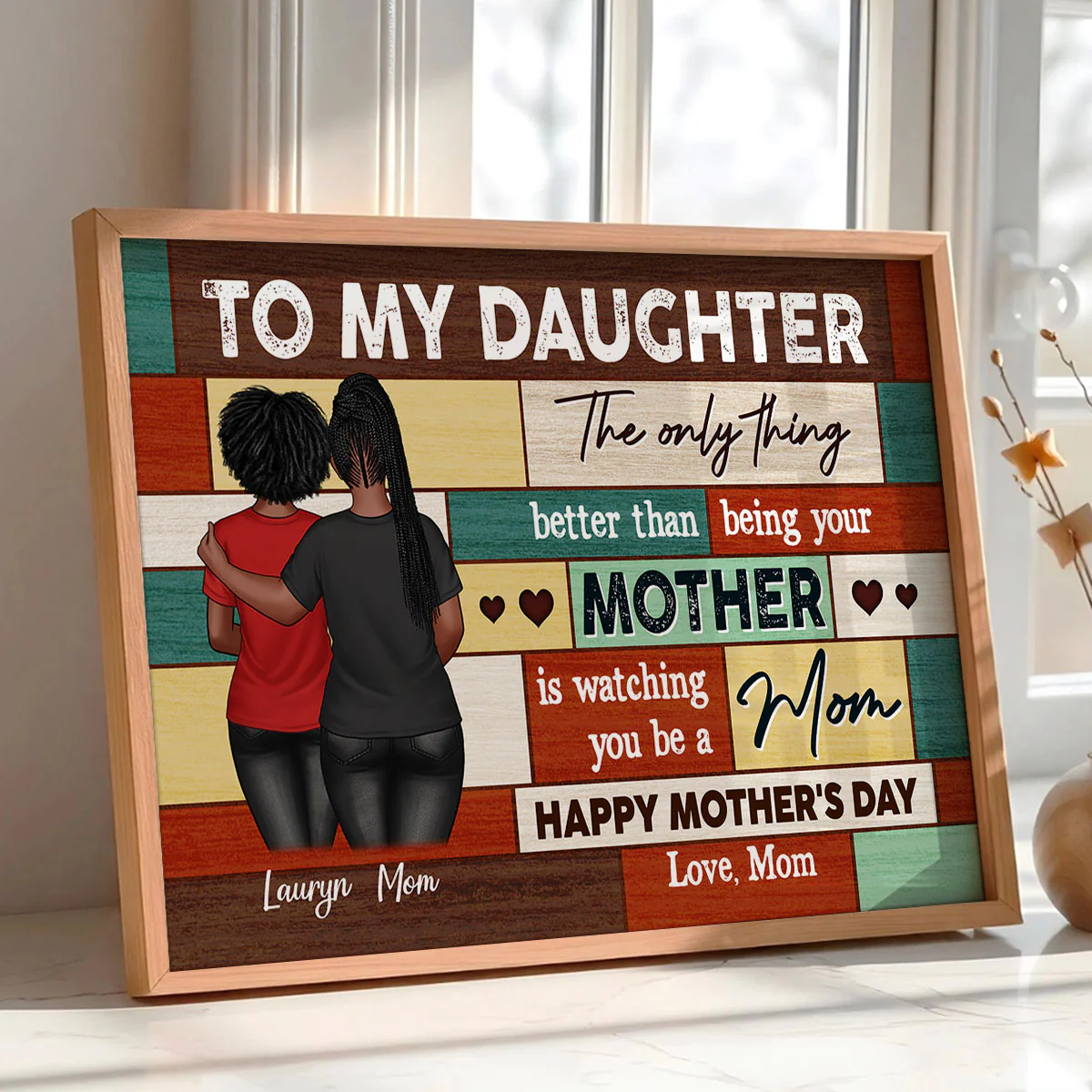 To My Daughter From Mom Happy Mother's Day Wood Pallets Texture Personalized Poster, Gift For Daughter - Image 5