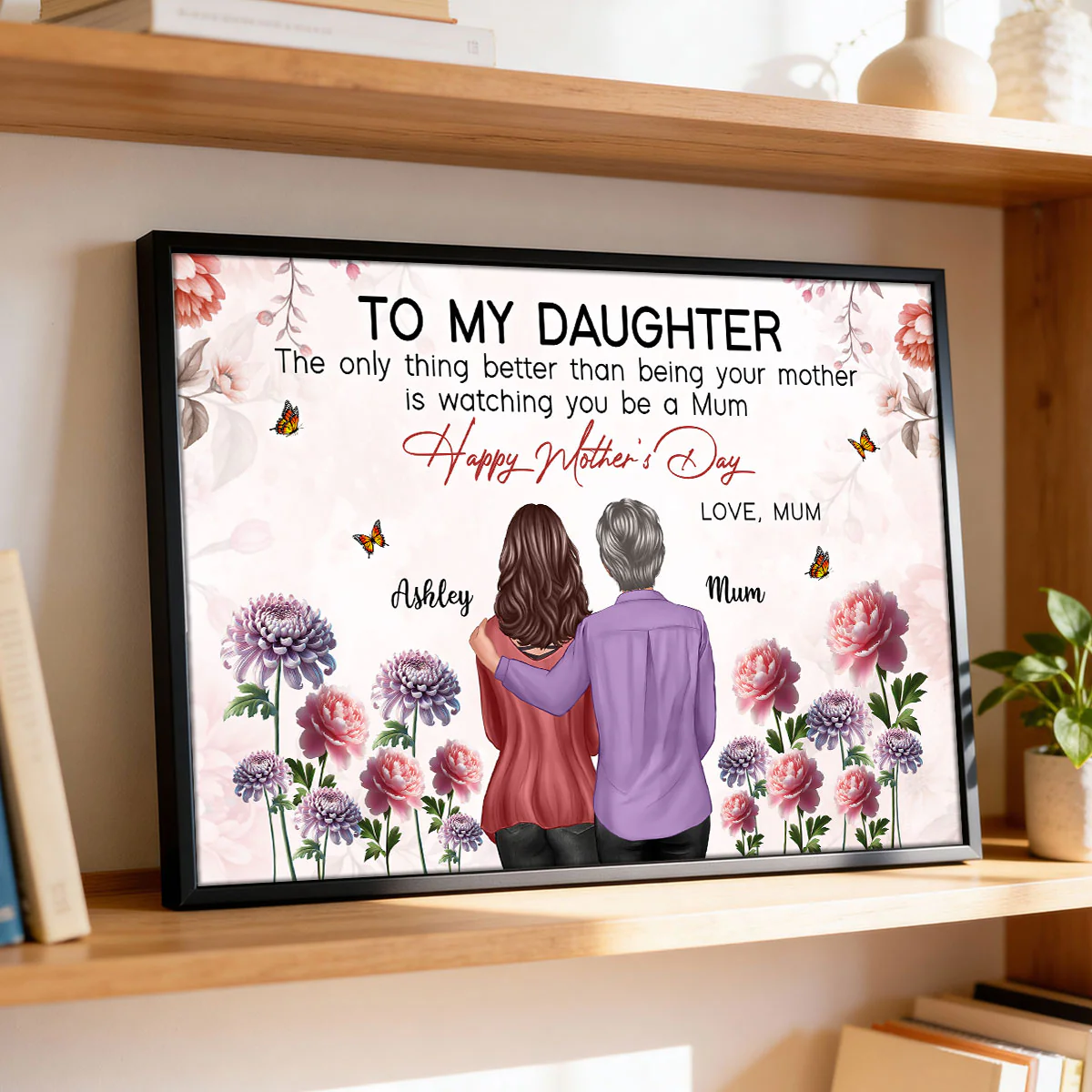 To My Daughter From Mum Birth Month Flower Floral Pink Tone - Personalised Poster - Image 7