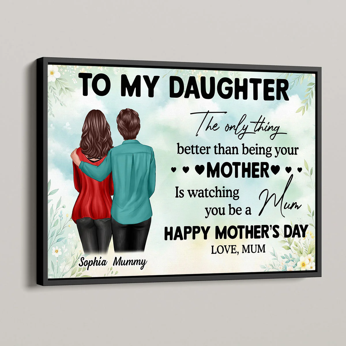 To My Daughter From Mum Happy Mother's Day - Personalized Poster - Mother's Day Gift For Daughter - Image 6