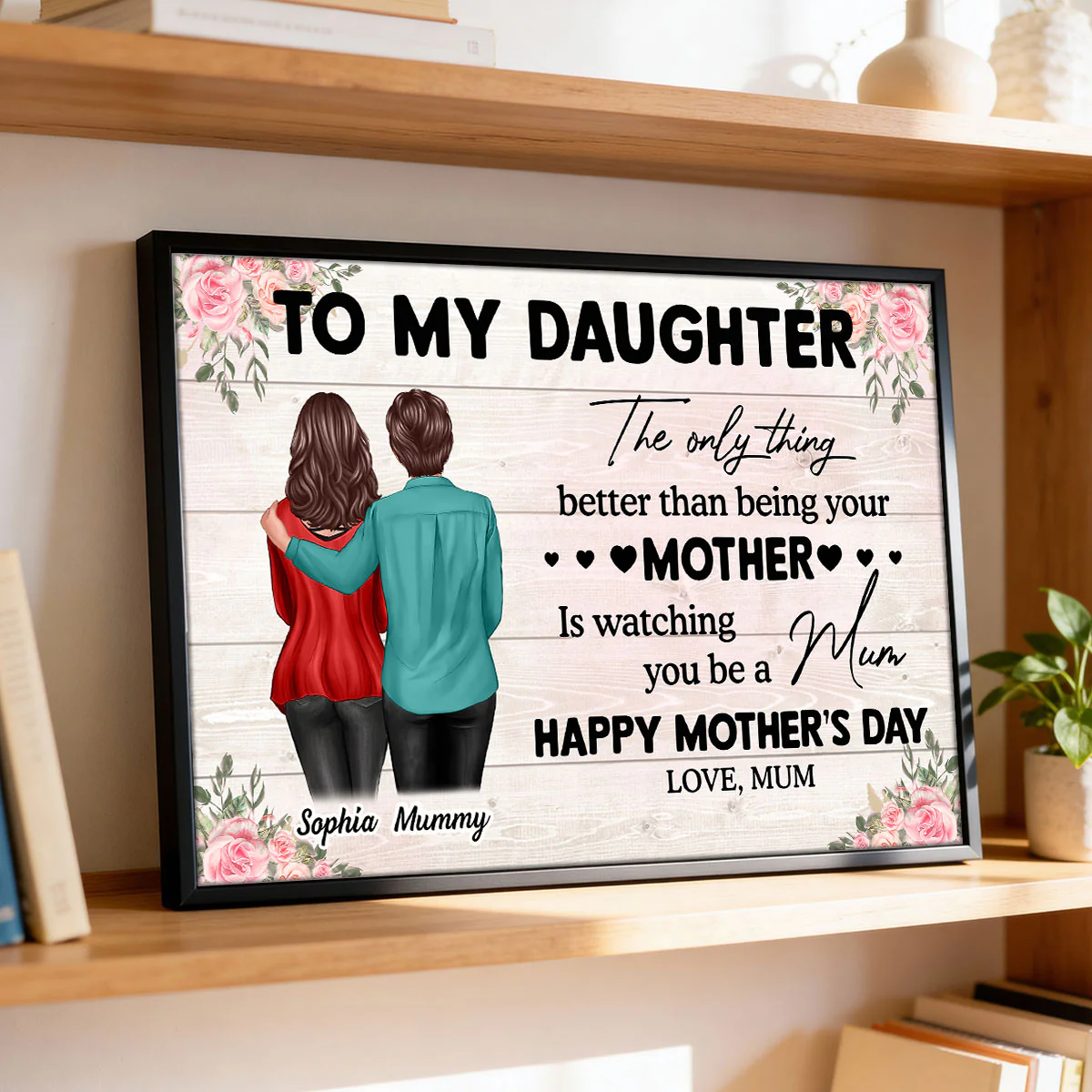 To My Daughter From Mum Happy Mother's Day - Personalized Poster - Mother's Day Gift For Daughter - Image 9