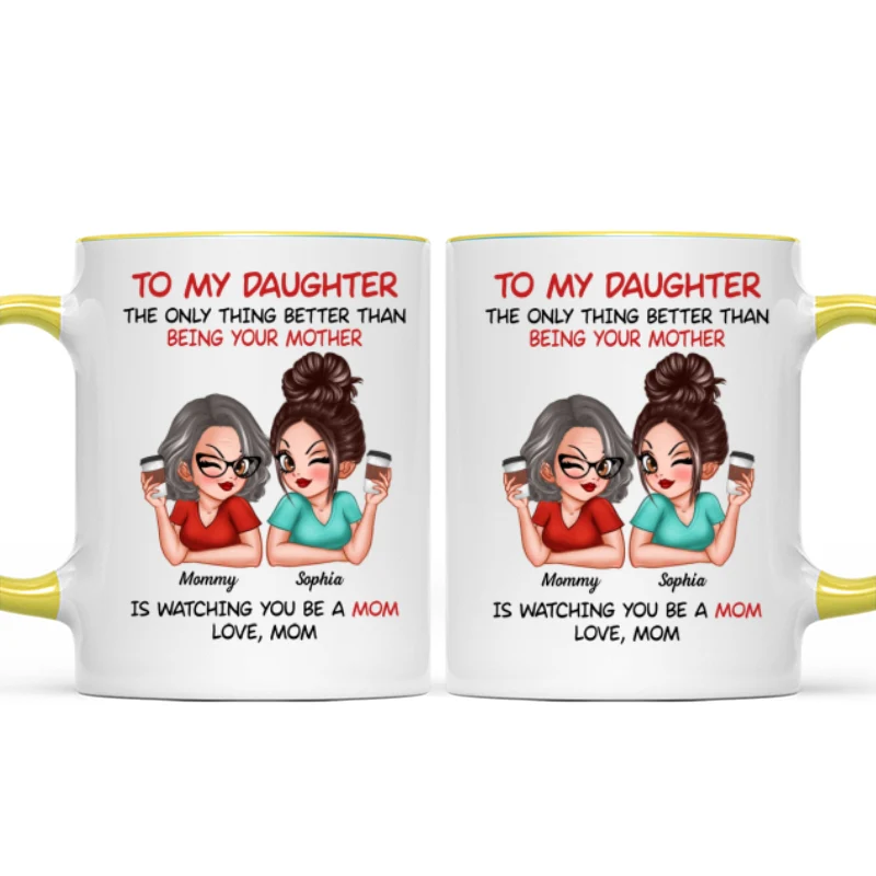 Watching You Be A Mom - Personalized Mug - Heartfelt Gift For Daughter - Image 24