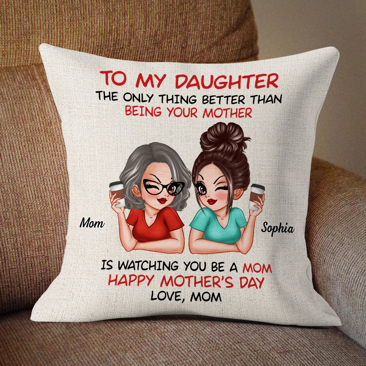 To My Daughter Happy Mother‘s Day Personalized Pillow - Image 2