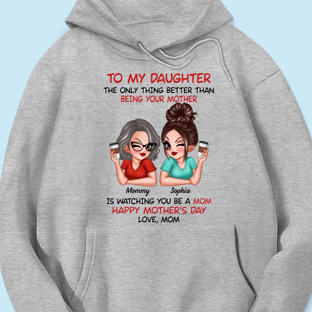 To My Daughter Happy Mother‘s Day Personalized Shirt - Image 15