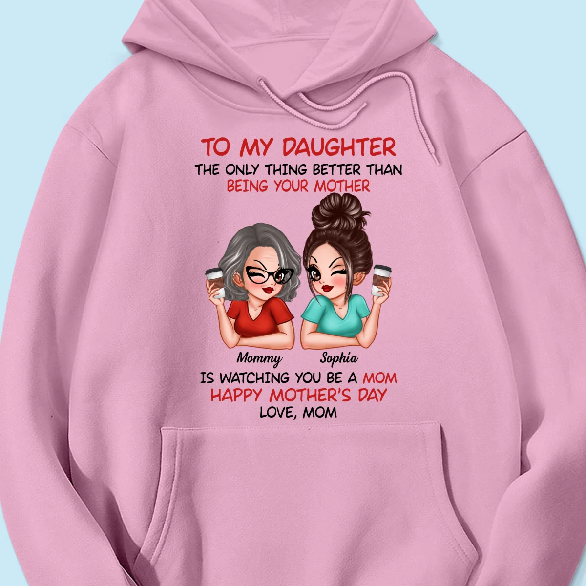 To My Daughter Happy Mother‘s Day Personalized Shirt - Image 17