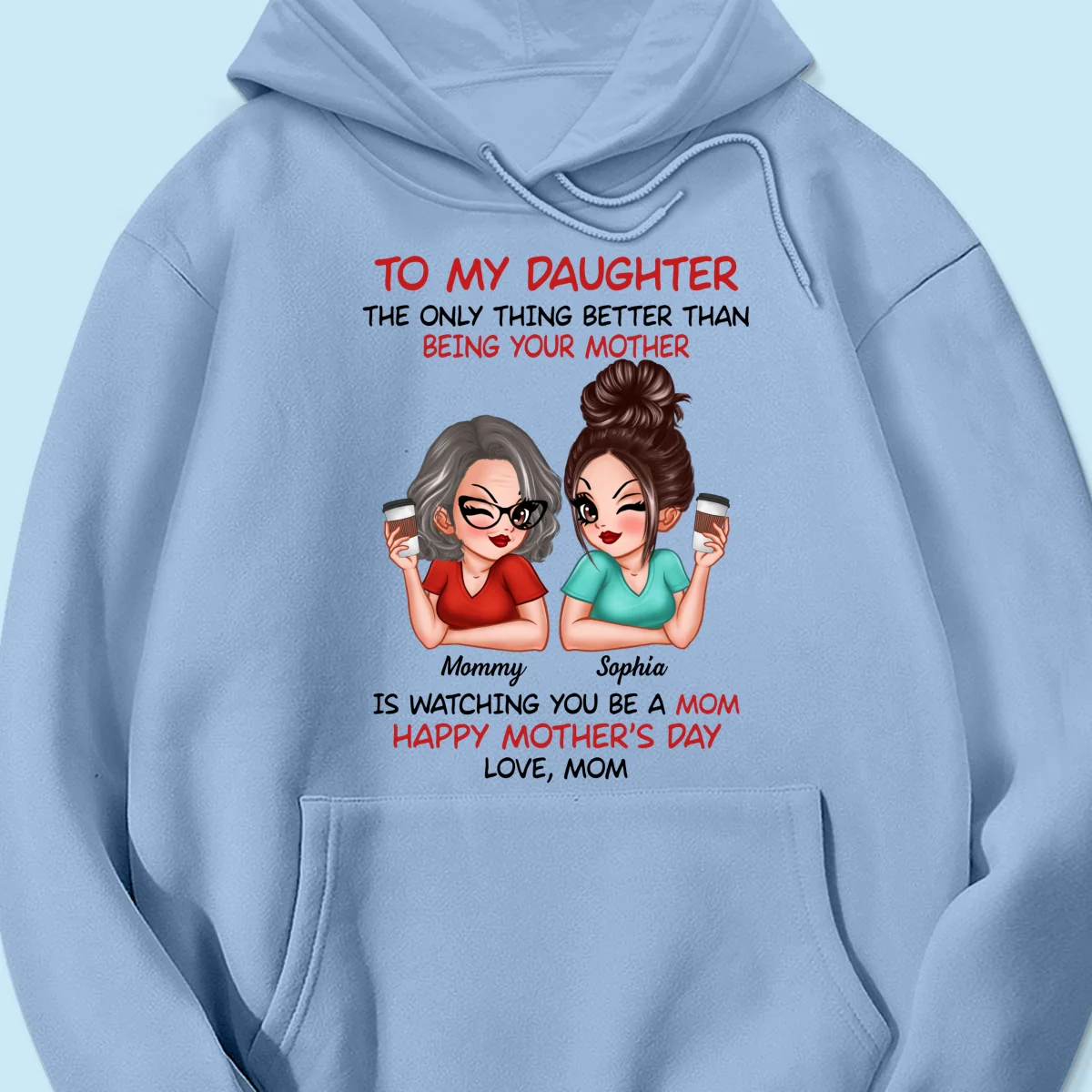 To My Daughter Happy Mother‘s Day Personalized Shirt - Image 18