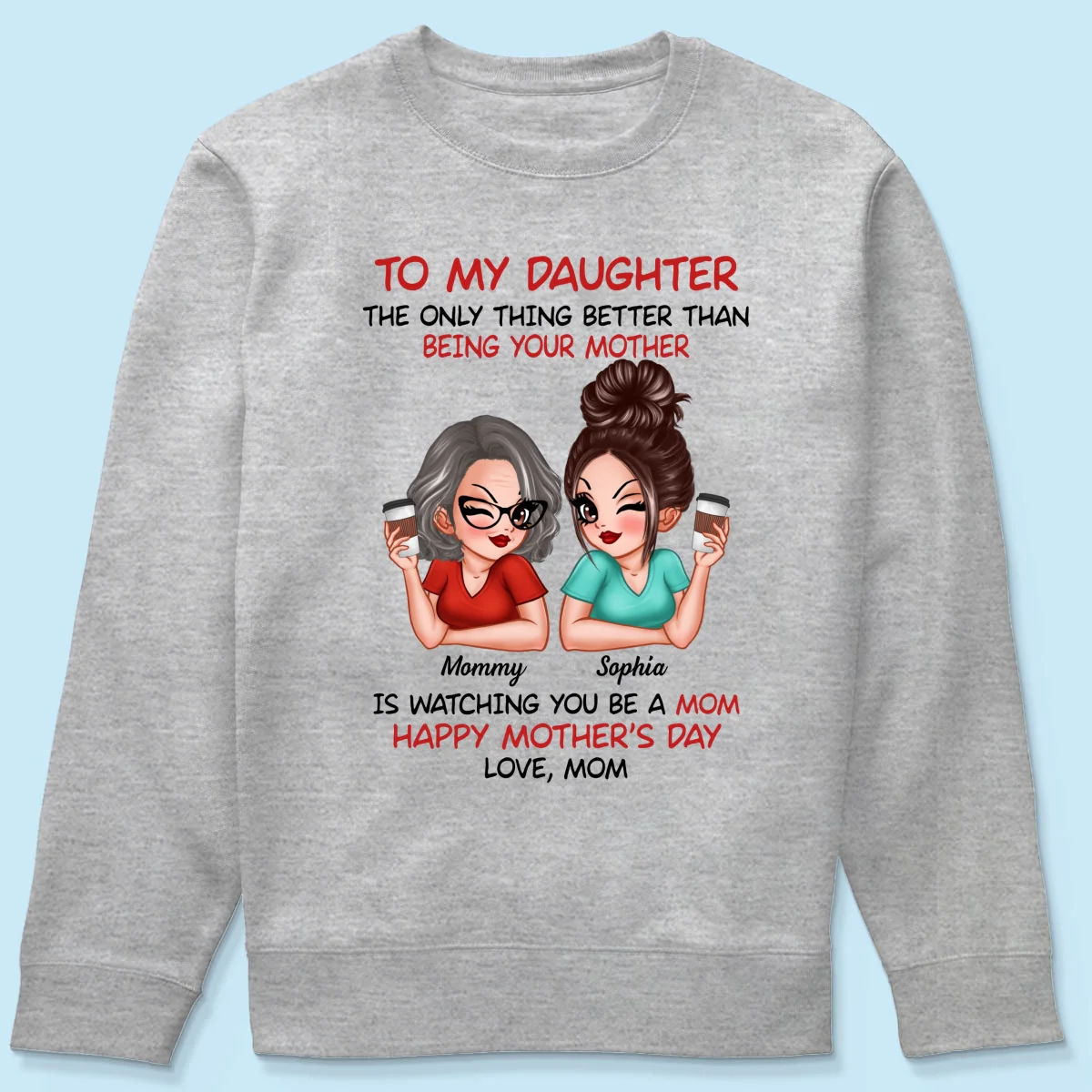 To My Daughter Happy Mother‘s Day Personalized Shirt - Image 19