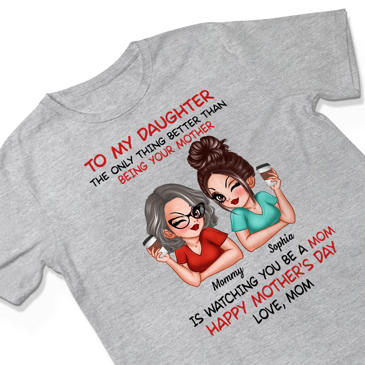 To My Daughter Happy Mother‘s Day Personalized Shirt - Image 3