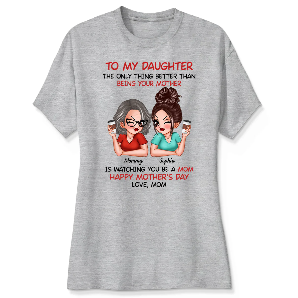 To My Daughter Happy Mother‘s Day Personalized Shirt - Image 4