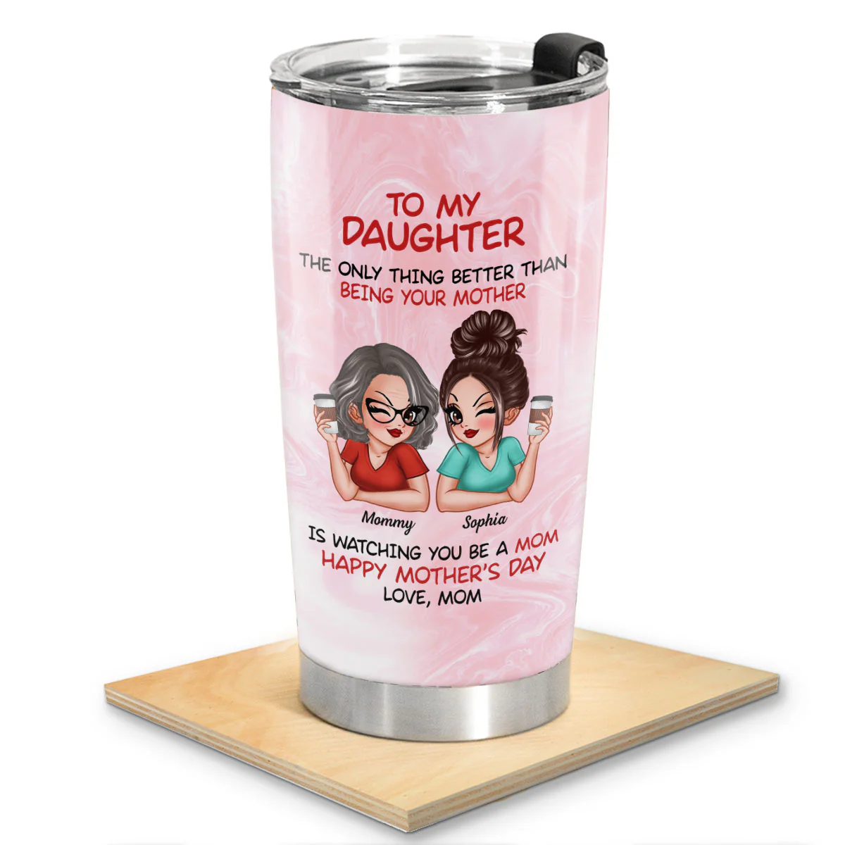 To My Daughter Happy Mother‘s Day - Personalized Tumbler - Image 2