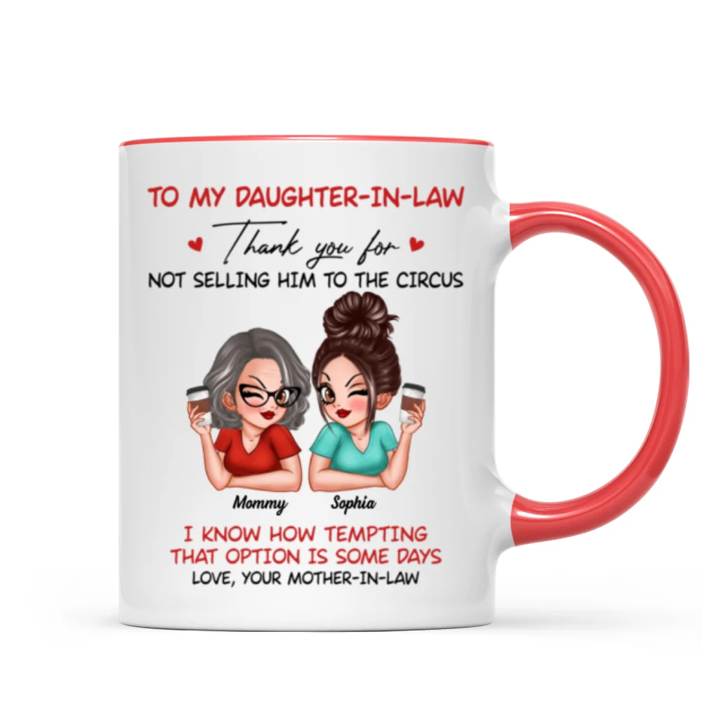 To My Daughter In Law Thank You For Not Selling My Son Funny Personalized Mug - Image 12