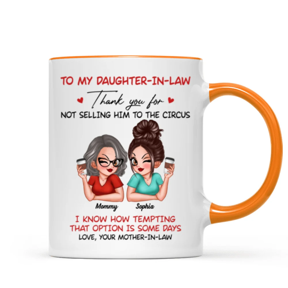 To My Daughter In Law Thank You For Not Selling My Son Funny Personalized Mug - Image 15