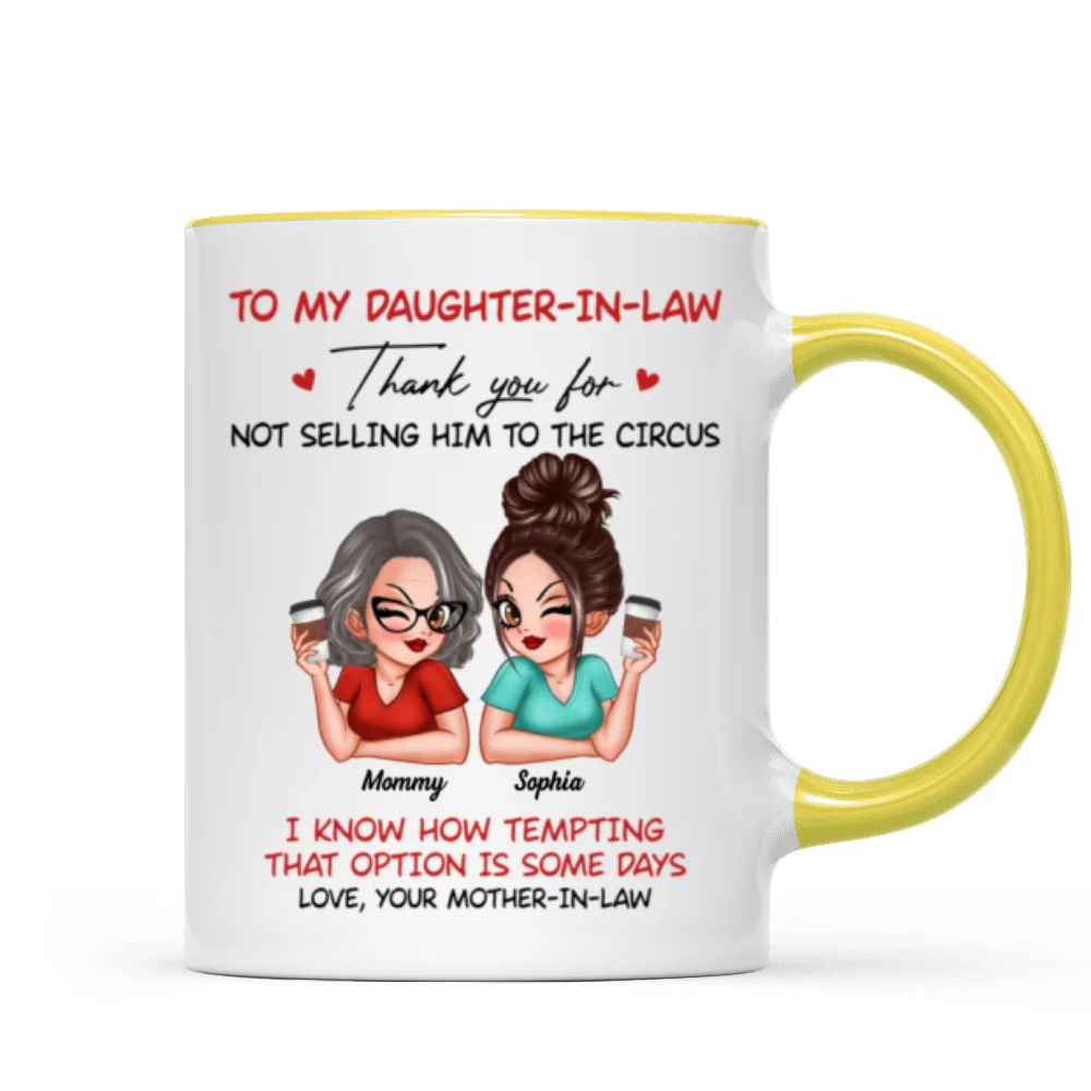 To My Daughter In Law Thank You For Not Selling My Son Funny Personalized Mug - Image 16