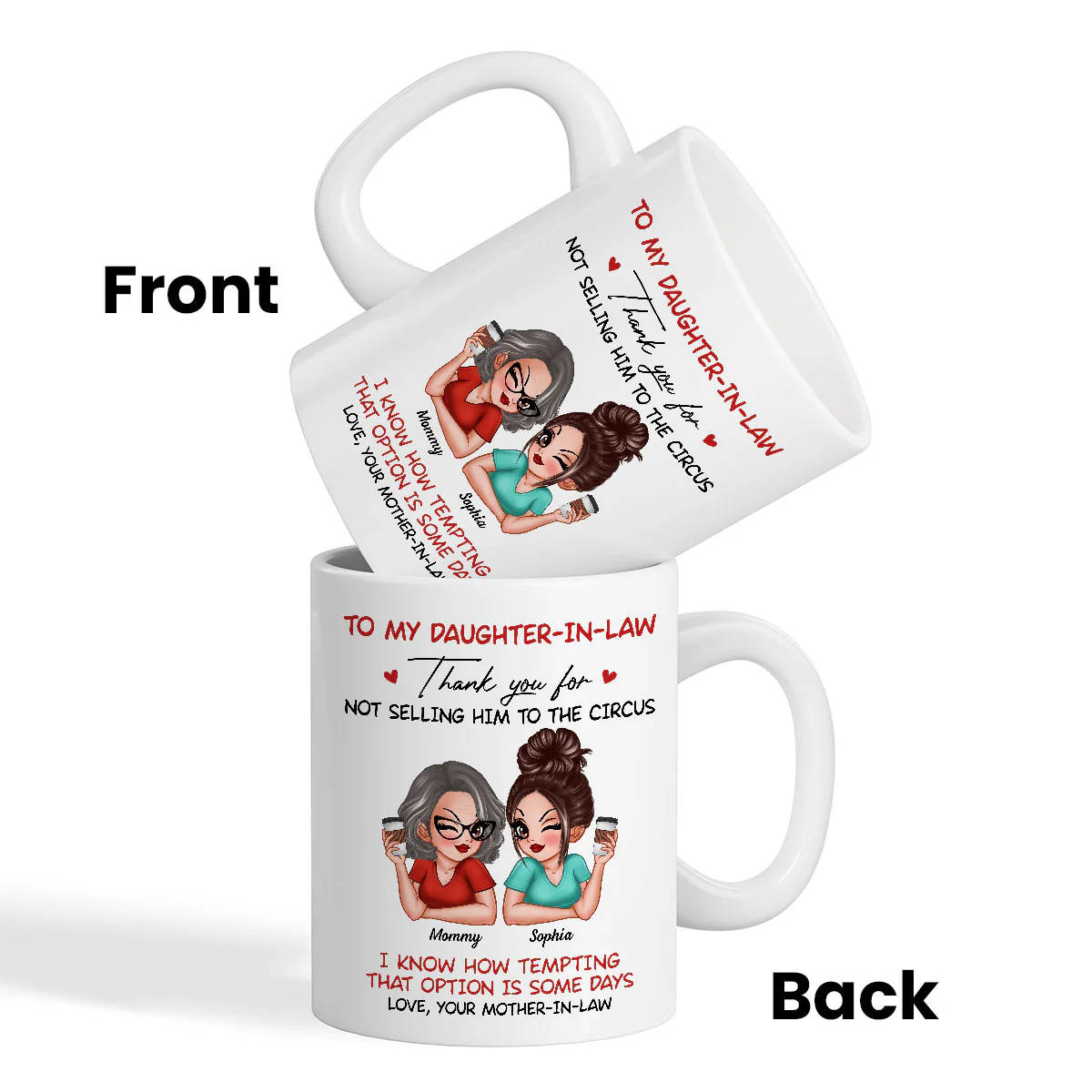 To My Daughter In Law Thank You For Not Selling My Son Funny Personalized Mug - Image 4