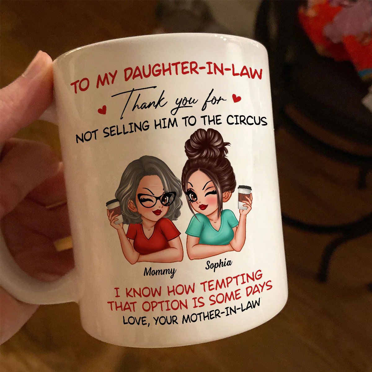 To My Daughter In Law Thank You For Not Selling My Son Funny Personalized Mug - Image 7