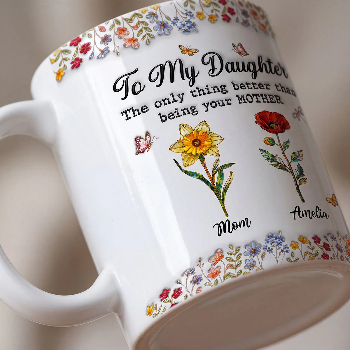 To My Daughter Mom And Daughter Custom Birth Month Flowers Kids Names - Personalized Mug - Mother's Day Gift For Daughter - Image 10
