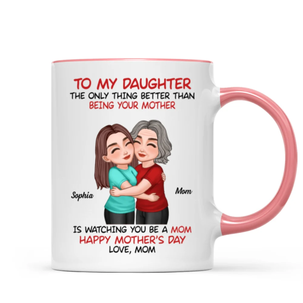 To My Daughter Happy Mother‘s Day Mom & Daughter Hugging Personalized Mug, Heartfelt 2025 Gift For Daughter - Image 11