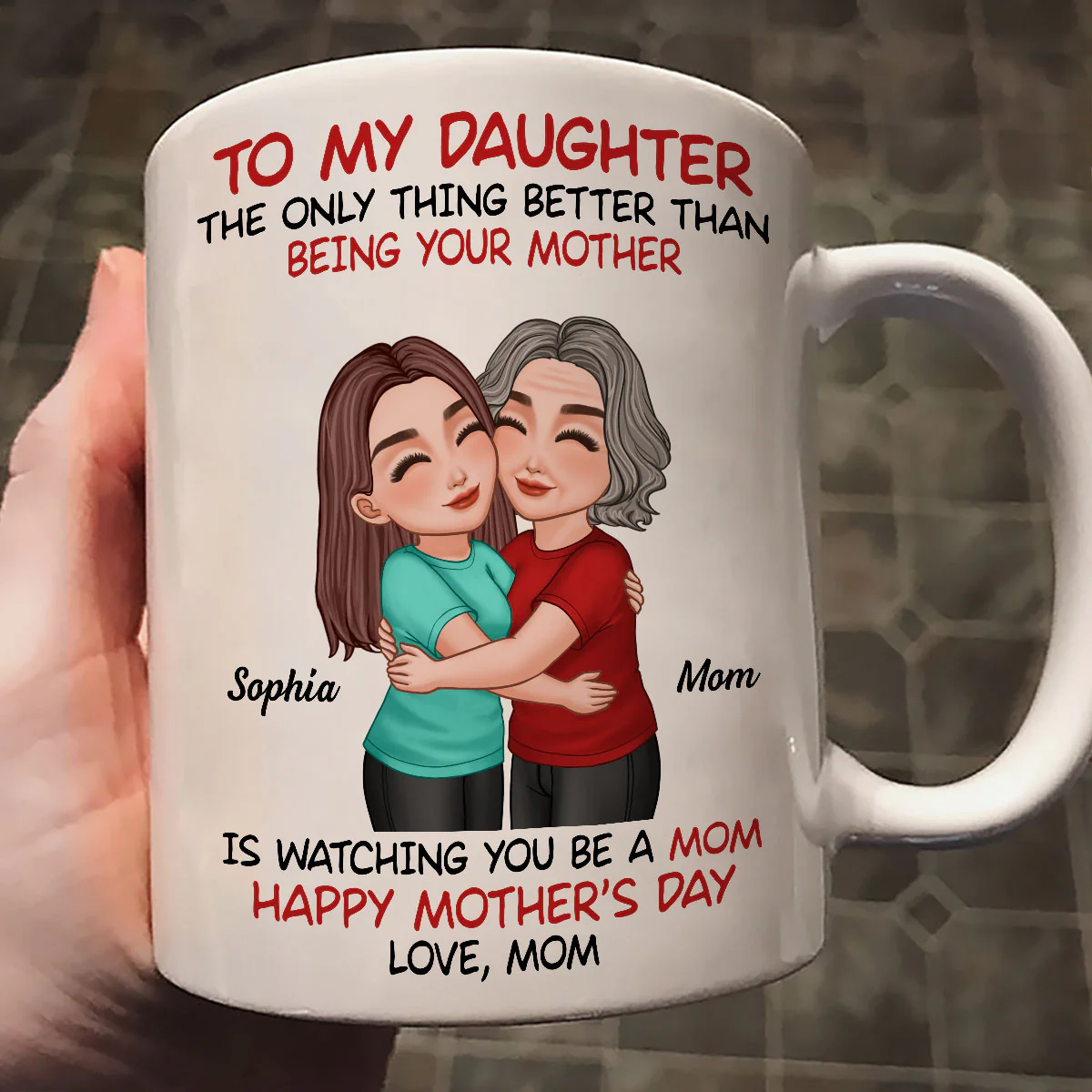 To My Daughter Happy Mother‘s Day Mom & Daughter Hugging Personalized Mug, Heartfelt 2025 Gift For Daughter - Image 2