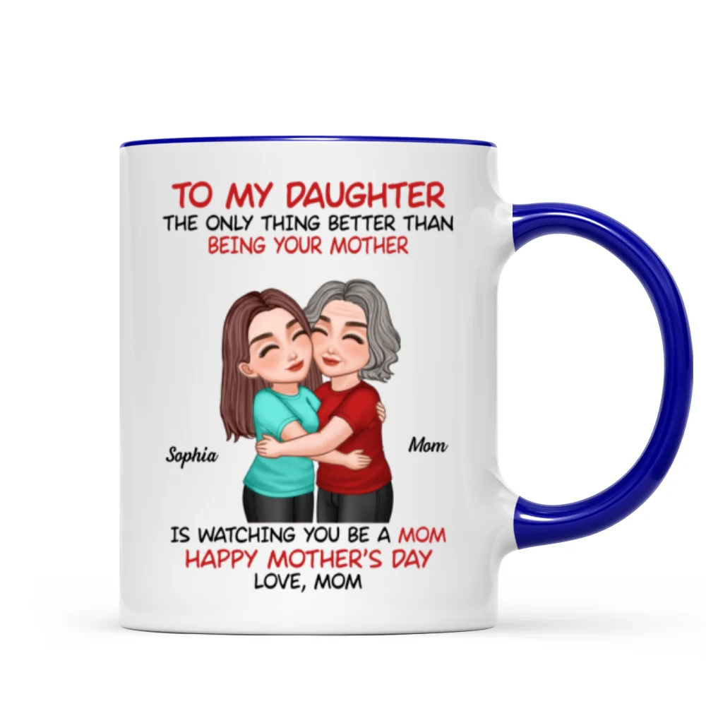 To My Daughter Happy Mother‘s Day Mom & Daughter Hugging Personalized Mug, Heartfelt 2025 Gift For Daughter - Image 8