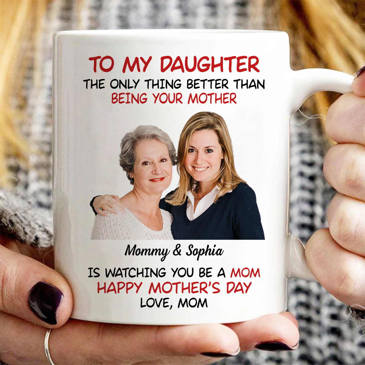 To My Daughter Photo Insert Happy Mother‘s Day Personalized Mug - Image 2